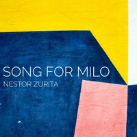 Song for Milo by Nestor Zurita