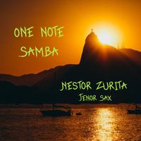 One Note Samba by Nestor Zurita on Tenor Sax