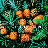 All Of The Saints by Nestor Zurita