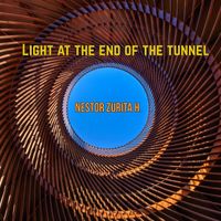 Light at the end of the Tunnel  by Nestor Zurita