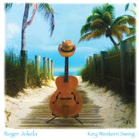 Key Western Swing: Physical CD Mailed to you with download as well!