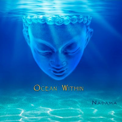 Ocean Within ~ Nadama