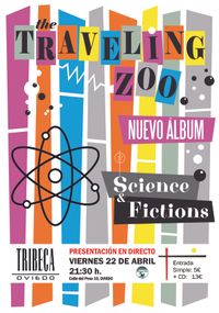 The Traveling Zoo presenta Science & Fictions