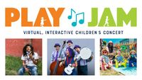 Play Jam Virtual, Interactive Children's Concert