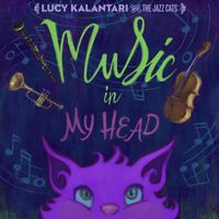Music in My Head by Lucy Kalantari & the Jazz Cats