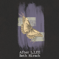 After L.I.F.E. by Beth Hirsch