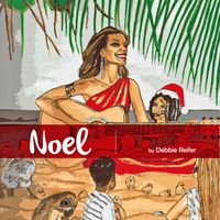Noel by Debbie Reifer