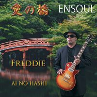 愛の橋AI NO HASHI by Freddie