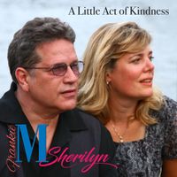 A Little Act of Kindness by Sherilyn & Frankie M.