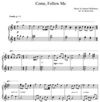 Come, Follow Me Sheet Music