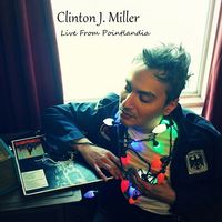 Live From Pointlandia 2008~2014 by Clinton J. Miller