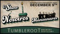 El Show - Nosotros 29th Anniversary Party w/ Manzanares