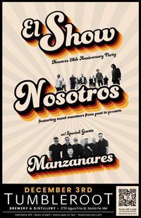 El Show - Nosotros 28th Anniversary Party w/ Manzanares
