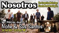 Nosotros w/special guest Nohe & Sus Santos