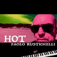 Hot by Paolo Rustichelli