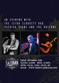 An Evening with The Leigh Sloggett Duo, Patrick Evans & The Boltons