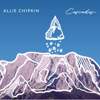 Cascades by Allie Chipkin