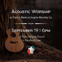 Acoustic Worship with Faith J. Marks & Inspire Worship Co.