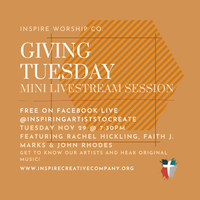 Inspire Worship Co. Giving Tuesday Mini Live Stream Session