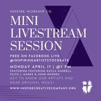 Inspire Worship Co. Mini Live Stream Session