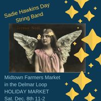 Sadie Hawkins Day String Band at the Midtown Holiday Market