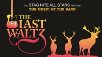 13th Annual Last Waltz and The Band Celebration by The Stag Night Allstars