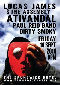 SEP16 Lucas James/Ativandal/Paul Reid Band/Dirty Smoky  