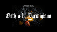 Southern Death Cult DJ Crew presents: Goth a la Parmigiana