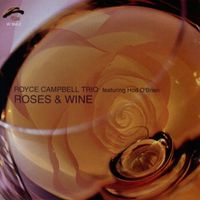 Roses & Wine - Royce Campbell Trio featuring Hod O'Brien