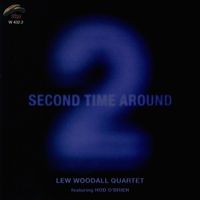 Second Time Around - Lew Woodall Quartet featuring Hod O'Brien