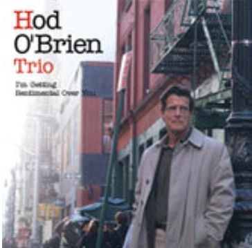 I'm Getting Sentimental Over You - Hod O'Brien Trio