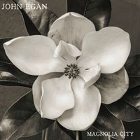 Magnolia City by John Egan