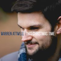 THIS CHRISTMAS TIME by WARREN ATTWELL