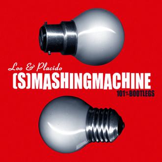 Loo & Placido - Smashing Machine (Mashup Dj Mix / Bootleg Mixtape) 