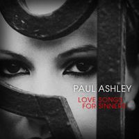 Love Songs For Sinners by Paul Ashley
