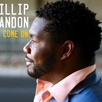 Come On by Phillip Brandon