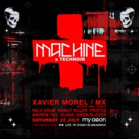 MACHINE x TECHNOIR presents Xavier Morel [FR]