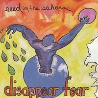 Seed in the Sahara by SONiA disappear fear