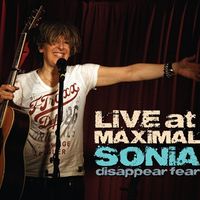 LiVE at MAXiMAL by SONiA disappear fear
