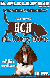 Hill Country Hounds @ The Maple Leaf Bar