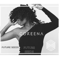 Future Seeds by Coreena