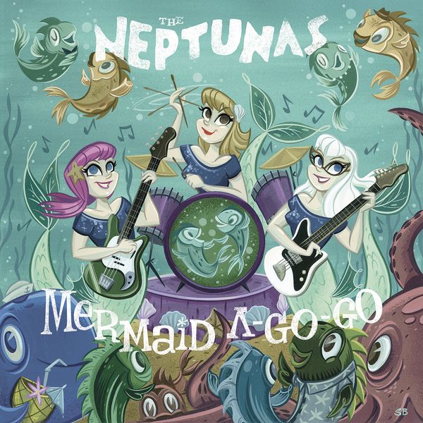 New Neptunas Album - Mermaid a Go Go - OUT NOW! Click on the Rockin' Mermaids above to order at alteredstateofreverb.com