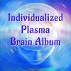 Individualized Plasma Brain Album