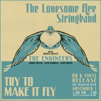 Toronto CD/Vinyl Release - Try to Make it Fly 