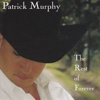 The Rest Of Forever by Patrick Murphy