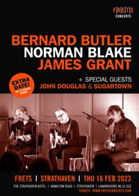 Bernard Butler, Norman Blake, James Grant
