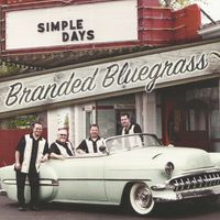 Simple Days by Branded Bluegrass