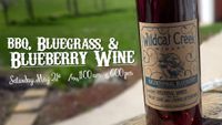 BBQ, Bluegrass and Blueberry wine