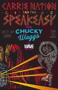 Chucky Waggs & Co. with Carrie Nation & the Speakeasy 