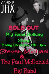 "A Very Big Band Christmas" with Steven Michael and the Paul McDonald 17 Piece Big Band